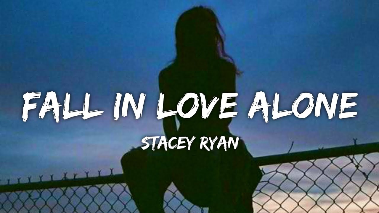 Cord Gitar dan Lirik Fall In Love Alone  - Stacey Ryan 