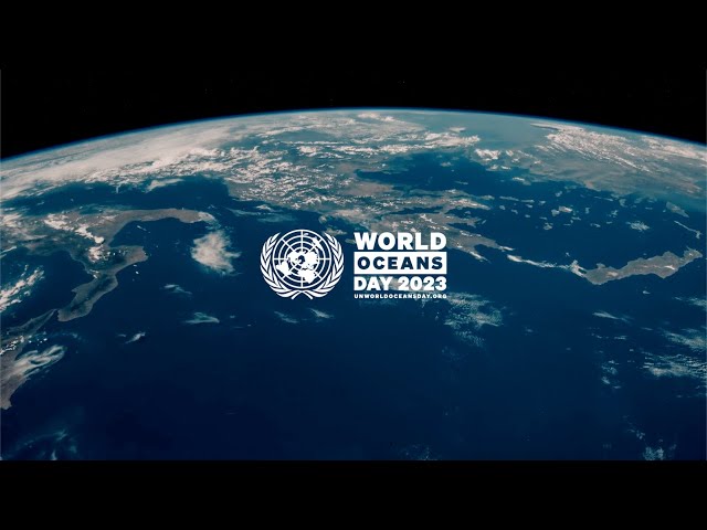 Ocean World Day 2023, Planet Ocean: Tides are Changing