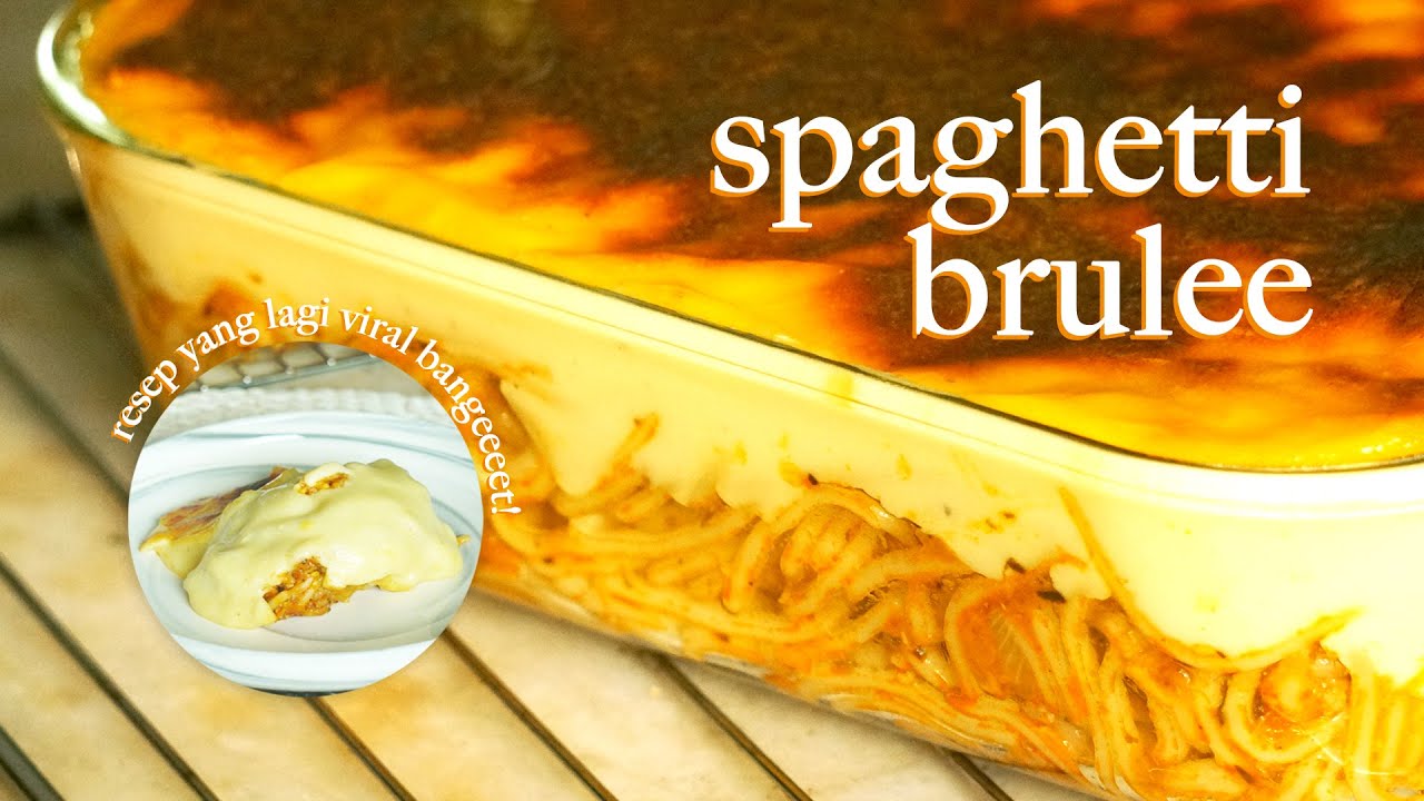 Spaghetti Brulee Yang Lagi Hits