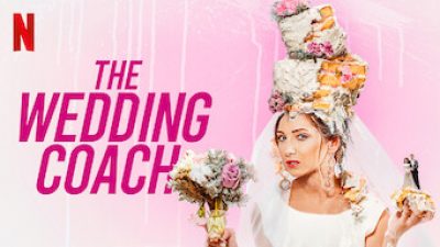 The Wedding Coach, Hadir Untuk Membantu Persiapan pernikahan Anda Hadir Di Netflix 7 April 2021
