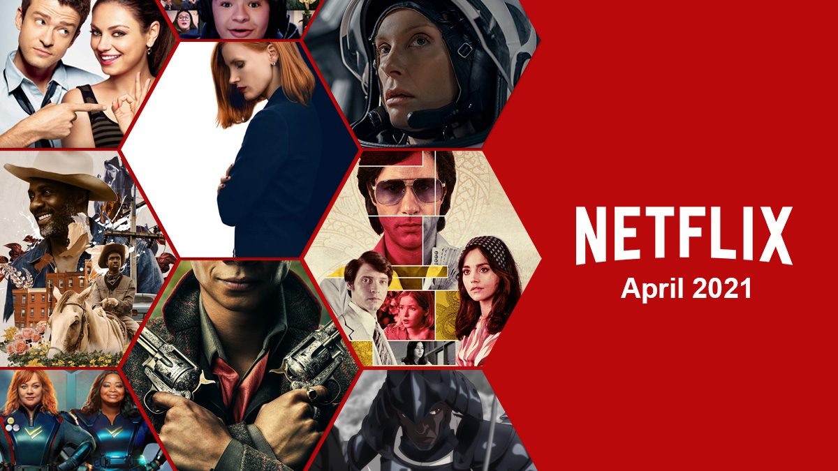Yang Akan Datang di Netflix 17 - 23 April 2021